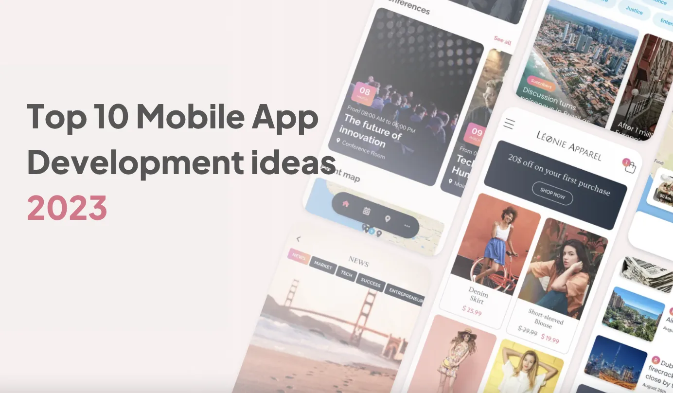 Top 10 mobile app development ideas for 2023